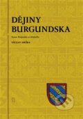 Kniha: Dějiny Burgundska (Václav Drška). Pavel Ševčík - VEDUTA, 2011 Kniha: Dějiny Burgundska (Václav Drška). Pavel Ševčík - VEDUTA, 2011