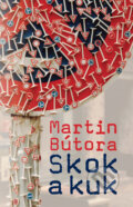 Kniha: Skok a kuk (Martin Bútora). Slovart, 2011 Kniha: Skok a kuk (Martin Bútora). Slovart, 2011