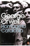 Kniha: Homage to Catalonia (George Orwell). Penguin Books, 2000 Kniha: Homage to Catalonia (George Orwell). Penguin Books, 2000