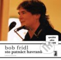 Sto patnáct havranů - Bob Frídl, Carpe diem, 2005