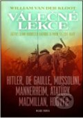 Kniha: Válečné lekce (William Van der Kloot). Mladá fronta, 2011 Kniha: Válečné lekce (William Van der Kloot). Mladá fronta, 2011