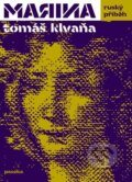 Kniha: Marina (Tomáš Klvaňa). Paseka, 2011 Kniha: Marina (Tomáš Klvaňa). Paseka, 2011