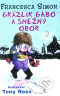 Kniha: Grázlik Gabo a snežný obor (Francesca Simon), 2011 Kniha: Grázlik Gabo a snežný obor (Francesca Simon), 2011
