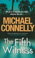 Kniha: The Fifth Witness (Michael Connelly). Orion, 2011 Kniha: The Fifth Witness (Michael Connelly). Orion, 2011