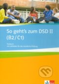 Kniha: So geht's zum DSD II (B2/C1) (Alexandra Olejárová a Beate Müller-Karpe). Klett, 2011 Kniha: So geht's zum DSD II (B2/C1) (Alexandra Olejárová a Beate Müller-Karpe). Klett, 2011