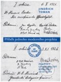Kniha: Příběh jednoho moderního projektu (Jindřich Toman). Karolinum, 2011 Kniha: Příběh jednoho moderního projektu (Jindřich Toman). Karolinum, 2011