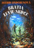 Kniha: Bratia Levie srdce (Astrid Lindgren). Slovart, 2011 Kniha: Bratia Levie srdce (Astrid Lindgren). Slovart, 2011