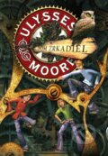 Kniha: Dom zrkadiel (Ulysses Moore). Slovart, 2012 Kniha: Dom zrkadiel (Ulysses Moore). Slovart, 2012