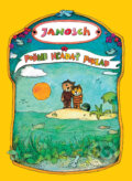 Kniha: Poďme hľadať poklad (Janosch). Slovart, 2012 Kniha: Poďme hľadať poklad (Janosch). Slovart, 2012