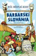 Kniha: Barbarskí Slovania (Robert Beutelhauser), 2012 Kniha: Barbarskí Slovania (Robert Beutelhauser), 2012