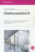 Kniha: Ošetřovatelství II (Ilona Plevová). Grada, 2011 Kniha: Ošetřovatelství II (Ilona Plevová). Grada, 2011