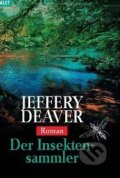 Kniha: Der Insektensammler (Jeffery Deaver). Goldmann Verlag Kniha: Der Insektensammler (Jeffery Deaver). Goldmann Verlag