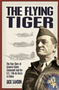 Kniha: The Flying Tiger (Jack Samson). Lyons Press Kniha: The Flying Tiger (Jack Samson). Lyons Press
