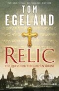 Kniha: Relic (Tom Egeland). Hodder and Stoughton, 2012 Kniha: Relic (Tom Egeland). Hodder and Stoughton, 2012