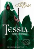 Kniha: Tessia: Zrození čarodějky (Trudi Canavan), 2011 Kniha: Tessia: Zrození čarodějky (Trudi Canavan), 2011