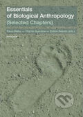 Kniha: Essentials of Biological Anthropology (Pavel Bláha). Karolinum, 2007 Kniha: Essentials of Biological Anthropology (Pavel Bláha). Karolinum, 2007