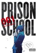 Kniha: Prison School 1 (Akira Hiramoto). Yen Press, 2015 Kniha: Prison School 1 (Akira Hiramoto). Yen Press, 2015