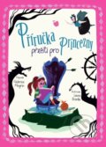 Kniha: Příručka přežití pro princezny (Federica Magrin). Slovart CZ, 2021 Kniha: Příručka přežití pro princezny (Federica Magrin). Slovart CZ, 2021