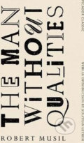 Kniha: The Man Without Qualities (Robert Musil). Picador, 2017 Kniha: The Man Without Qualities (Robert Musil). Picador, 2017