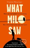Kniha: What Milo Saw (Virgina Macgregor). Sphere, 2015 Kniha: What Milo Saw (Virgina Macgregor). Sphere, 2015