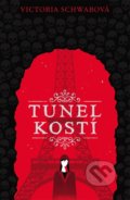 Kniha: Tunel Kostí (Victoria Schwab). #booklab, 2021 Kniha: Tunel Kostí (Victoria Schwab). #booklab, 2021