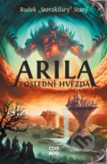 Kniha: Arila: Poslední hvězda (Radek Starý), 2021 Kniha: Arila: Poslední hvězda (Radek Starý), 2021