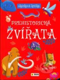 Kniha: Prehistorická zvířata - okénková knížka (SUN). SUN, 2021 Kniha: Prehistorická zvířata - okénková knížka (SUN). SUN, 2021