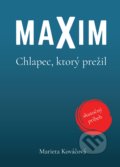 Kniha: Maxim (Marieta Kováčová). Kover s.r.o., 2021 Kniha: Maxim (Marieta Kováčová). Kover s.r.o., 2021