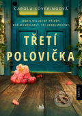 Kniha: Třetí polovička (Carola Lovering). Cosmopolis, 2021 Kniha: Třetí polovička (Carola Lovering). Cosmopolis, 2021
