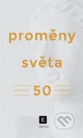 Kniha: Proměny světa (Echo media). Echo media, 2021 Kniha: Proměny světa (Echo media). Echo media, 2021