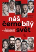 Kniha: Náš černobílý svět (Obonete S. Ubam). Prostor, 2021 Kniha: Náš černobílý svět (Obonete S. Ubam). Prostor, 2021