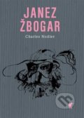 Kniha: Janez Žbogar (Charles Nodier). Havran, 2021 Kniha: Janez Žbogar (Charles Nodier). Havran, 2021