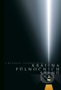 Kniha: Krajina půlnočních stínů (Joseph Michael Straczynski). Comics centrum, 2021 Kniha: Krajina půlnočních stínů (Joseph Michael Straczynski). Comics centrum, 2021