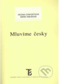 Kniha: Mluvíme česky (Helena Confortiová). Karolinum, 2003 Kniha: Mluvíme česky (Helena Confortiová). Karolinum, 2003