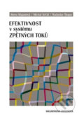 Kniha: Efektivnost v systému zpětných toků (Alena Klapalová). Muni Press, 2013 Kniha: Efektivnost v systému zpětných toků (Alena Klapalová). Muni Press, 2013