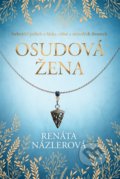 Kniha: Osudová žena (Renáta Názlerová). Fortuna Libri, 2021 Kniha: Osudová žena (Renáta Názlerová). Fortuna Libri, 2021