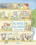 Kniha: Môj domček, tvoj domček (Marianne Dubuc), 2021 Kniha: Môj domček, tvoj domček (Marianne Dubuc), 2021