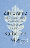 Kniha: Zimovanie (Katherine May), 2021 Kniha: Zimovanie (Katherine May), 2021