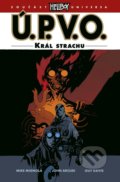 Kniha: Ú.P.V.O. 14 - Král strachu (Mike Mignola). Comics centrum, 2021 Kniha: Ú.P.V.O. 14 - Král strachu (Mike Mignola). Comics centrum, 2021