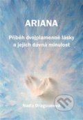 Kniha: Ariana (Naděžda Dragounová). Powerprint, 2021 Kniha: Ariana (Naděžda Dragounová). Powerprint, 2021