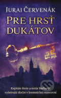 Kniha: Pre hrsť dukátov (Juraj Červenák), 2021 Kniha: Pre hrsť dukátov (Juraj Červenák), 2021