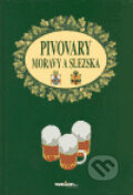 Kniha: Pivovary Moravy a Slezska (Irena Cichá). , 2002 Kniha: Pivovary Moravy a Slezska (Irena Cichá). , 2002
