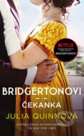 E-kniha: Bridgertonovi: Čekanka (Julia Quinn), 2021 E-kniha: Bridgertonovi: Čekanka (Julia Quinn), 2021