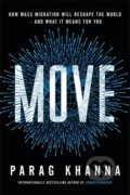 Kniha: Move (Parag Khanna). Orion, 2021 Kniha: Move (Parag Khanna). Orion, 2021