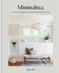 Kniha: Minimalista (Shira Gill). Octopus Publishing Group, 2021 Kniha: Minimalista (Shira Gill). Octopus Publishing Group, 2021