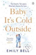 Kniha: Baby It's Cold Outside (Emily Bell). Penguin Books, 2021 Kniha: Baby It's Cold Outside (Emily Bell). Penguin Books, 2021