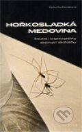 Kniha: Hořkosladká medovina (Bohunka Nováková). Togga, 2011 Kniha: Hořkosladká medovina (Bohunka Nováková). Togga, 2011