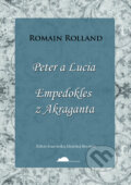 Kniha: Peter a Lucia, Empedokles z Akraganta (Romain Rolland), 2011 Kniha: Peter a Lucia, Empedokles z Akraganta (Romain Rolland), 2011