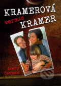 Kniha: Kramerová versus Kramer (Avery Corman), 2011 Kniha: Kramerová versus Kramer (Avery Corman), 2011