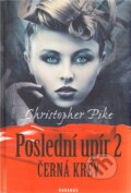 Kniha: Poslední upír 2 (Christoper Pike). Daranus, 2001 Kniha: Poslední upír 2 (Christoper Pike). Daranus, 2001